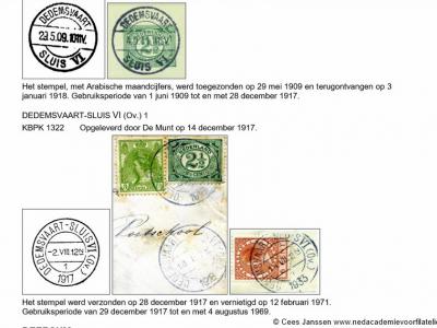 Het postkantoortje Dedemsvaart-Sluis VI heeft vier verschillende stempels gehad. In 1909 gaat het kantoor van start met een langebalkstempel, in 1917 opgevolgd door een kortebalkstempel.
