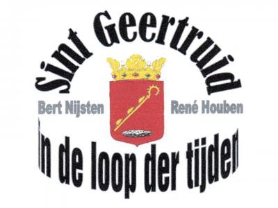 Na jarenlange research en noeste arbeid door auteurs Bert Nijsten en René Houben, is in 2015 het boek 'Sint Geertruid in de loop der tijden' verschenen.